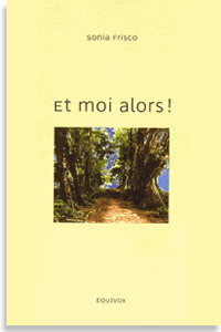 Livre Et moi alors! 