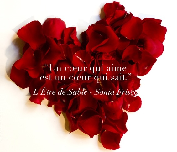 Un coeur qui aime est un coeur qui sait.